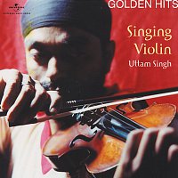 Uttam Singh – Singing Violin - Golden Hits
