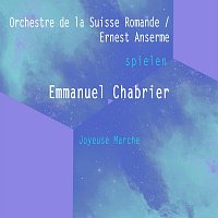 Orchestre de la Suisse Romande – Orchestre de la Suisse Romande / Ernest Ansermet spielen: Emmanuel Chabrier: Joyeuse Marche