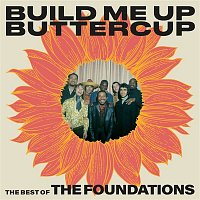 The Foundations – Build Me Up Buttercup: The Best of The Foundations