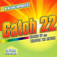 Catch 22 – Washed Up And Through The Ringer