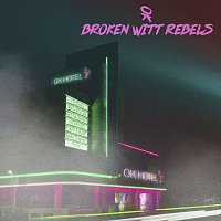 Broken Witt Rebels – Caught In The Middle [Lockdown Sessions Version]