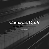 Jacob Villareal – Schumann: Carnaval, OP. 9