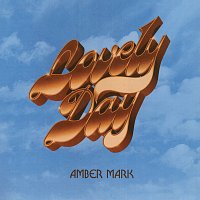 Amber Mark – Lovely Day