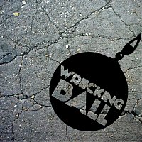 Wrecking Ball – Wrecking Ball