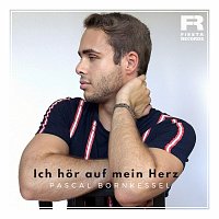 Pascal Bornkessel – Ich hor auf mein Herz