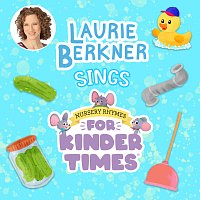 The Laurie Berkner Band – Laurie Berkner Sings Nursery Rhymes For Kinder Times