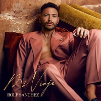 Rolf Sanchez – Mi Viaje