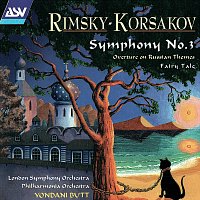 London Symphony Orchestra, Philharmonia Orchestra, Yondani Butt – Rimsky-Korsakov: Symphony No. 3; Overture on Russian Themes; Fairy Tale "Skazka"