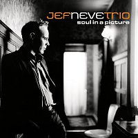 Jef Neve Trio – Soul In A Picture