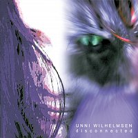 Unni Wilhelmsen – Disconnected