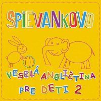Spievankovo – Veselá angličtina pre deti 2