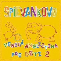 Mária Podhradská, Spievankovo – Veselá angličtina pre deti 2