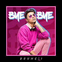 Brunelli – Bye Bye