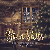 Bjorn Skifs – (Christmas Eve) After Midnight