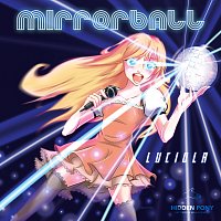 Luciola – Mirrorball