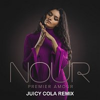 Nour, Juicy Cola – Premier amour [Juicy Cola Remix]