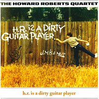 H.R. Is A Dirty Guitar Player