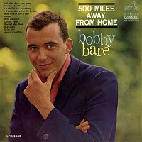 Bobby Bare – 500 Miles Away From Home