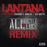 Easy Lantana, Pusha T, Bun B & Yo Gotti – All Hustle, No Luck REMIX