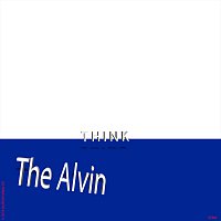 The Alvin – Think
