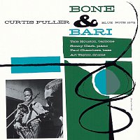 Curtis Fuller – Bone & Bari