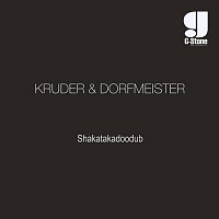 Kruder & Dorfmeister – Shakatakadoodub
