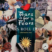 Tears For Fears – Tears Roll Down [Alternate Mix]