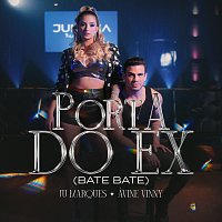 Juliana Marques, Avine Vinny – Porta Do Ex (Bate Bate)