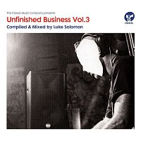 Various  Artists – Unfinished Business Volume 3 compiled & mixed by Luke Solomon