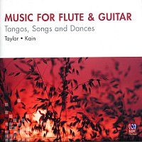 Virginia Taylor, Timothy Kain – Music For Flute & Guitar: Tangos, Songs & Dances