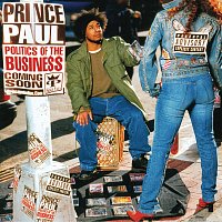 Prince Paul – Politics Of The Business