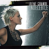 Irene Grandi – Indelebile