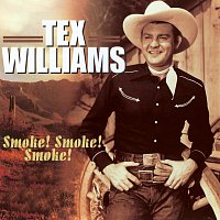 Tex Williams – Smoke! Smoke! Smoke!