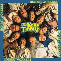 The Kelly Family – Honest Workers