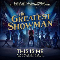 Keala Settle, Alan Walker & The Greatest Showman Ensemble – This Is Me (Alan Walker Relift (From "The Greatest Showman"))