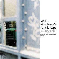 Marc Muellbauer´s Kaleidoscope – Journeyman