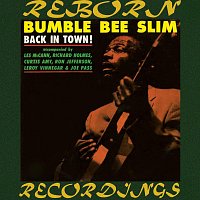 Bumble Bee Slim – Back in Town (HD Remastered)