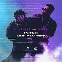 DJ Arafat, Tenor – Péter les plombs [Remix]