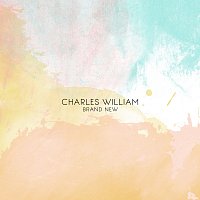 Charles William – Brand New