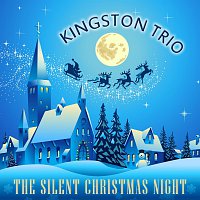 The Kingston Trio – The Silent Christmas Night