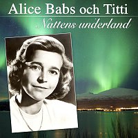 Alice Babs och Titti – Nattens underland (Wonderland by night)