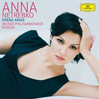 Anna Netrebko, Wiener Philharmoniker, Gianandrea Noseda – Opera Arias