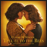 Přední strana obalu CD Tell It To The Bees [Original Motion Picture Score]
