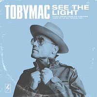 TobyMac – See The Light [Radio Version]