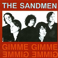 The Sandmen – Gimme Gimme