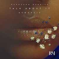 Rukhsana Merrise – Talk About It [Acoustic]