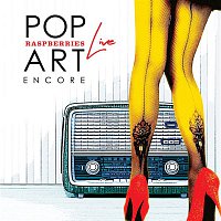 Raspberries – Pop Art Live - Encore