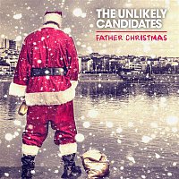 The Unlikely Candidates – Father Christmas