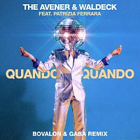 The Avener, Waldeck, Patrizia Ferrara – Quando Quando [Bovalon & Gaba Remix]