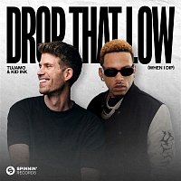 Tujamo & Kid Ink – Drop That Low (When I Dip) [Extended Mix]